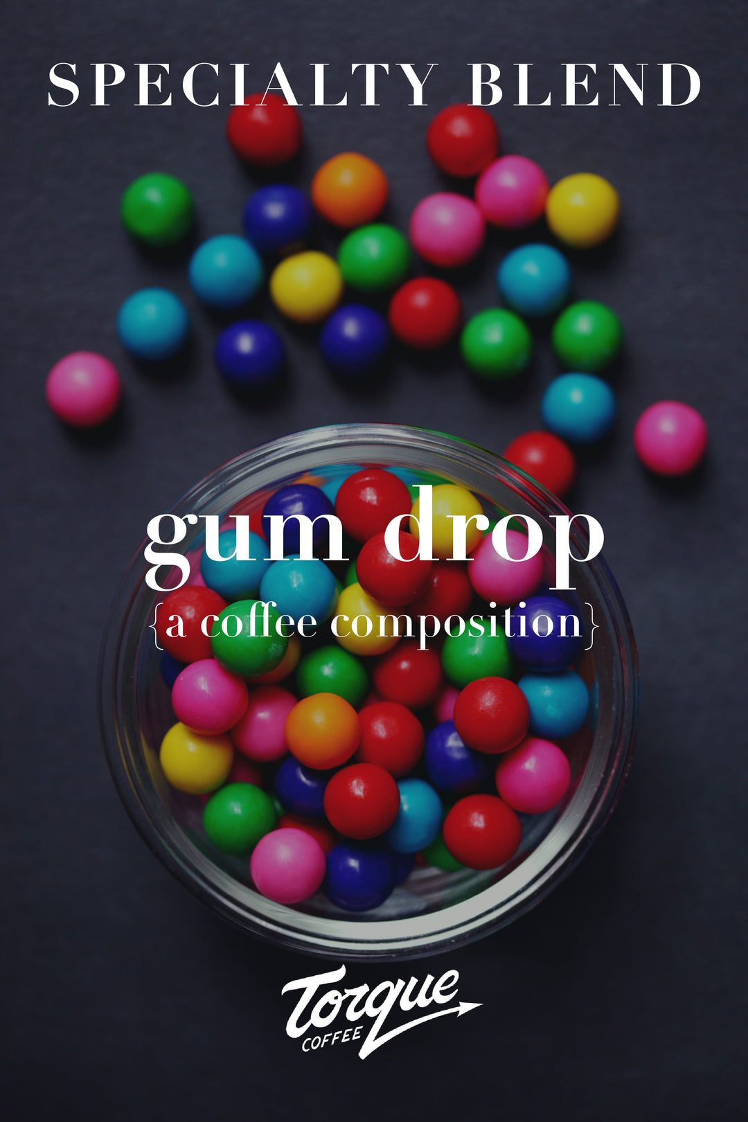 Torque Coffee - Gum Drop
